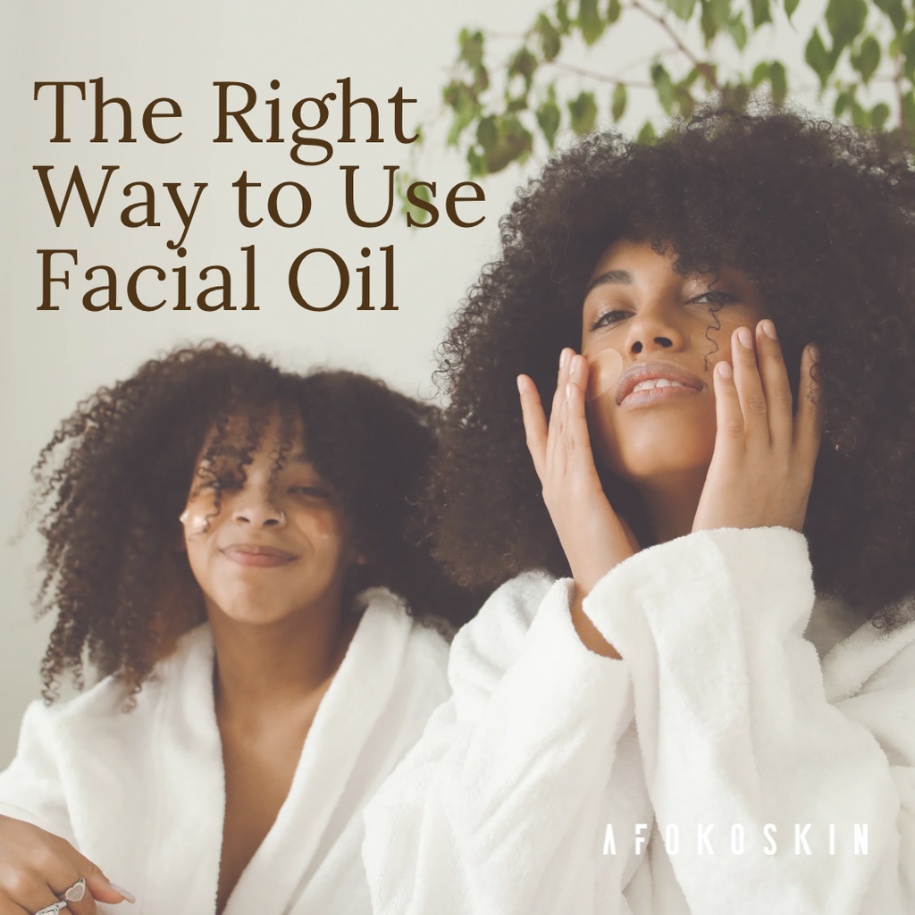 The Right Way to Use Facial Oil